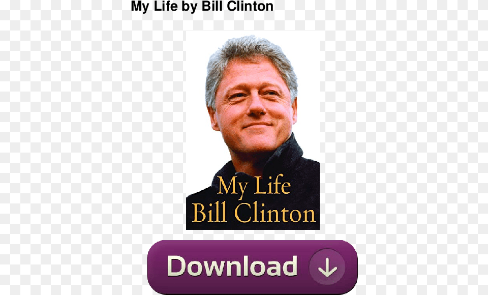 My Life Bill Clinton, Portrait, Face, Head, Photography Png