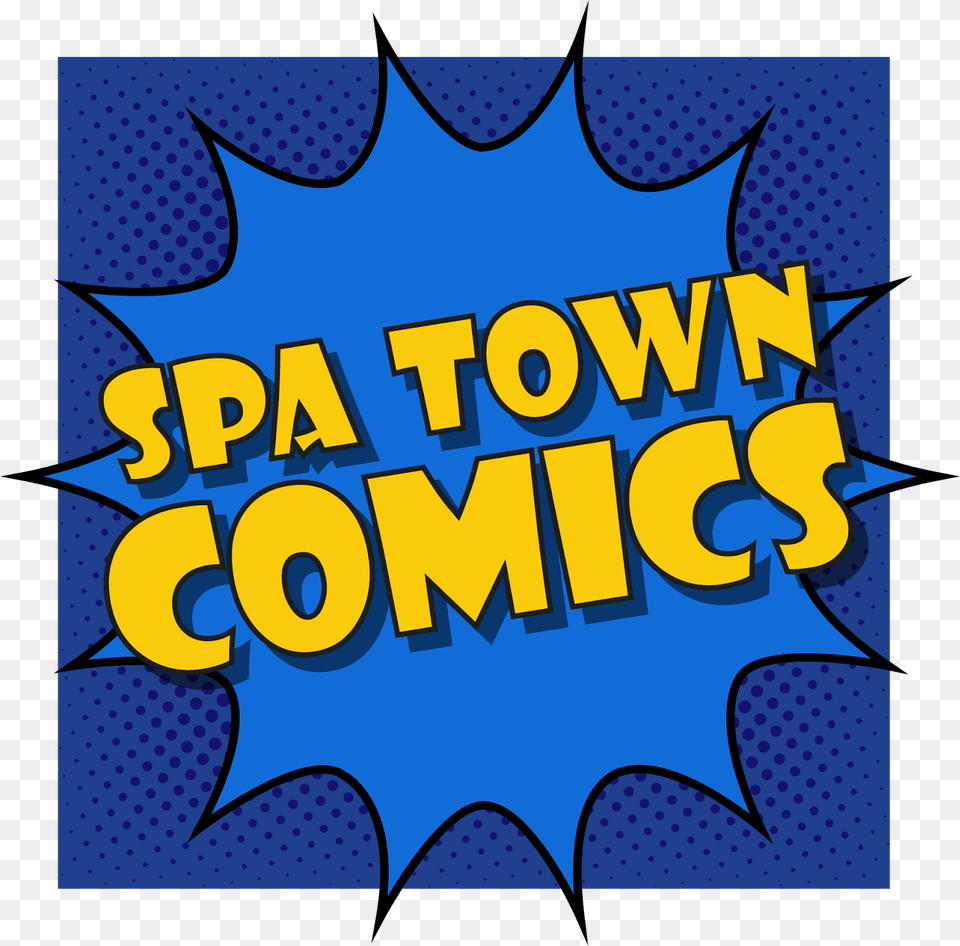 My Local Comic Shop Spa Town Comics Have A Special Spa Town Comics, Logo, Dynamite, Weapon Free Transparent Png