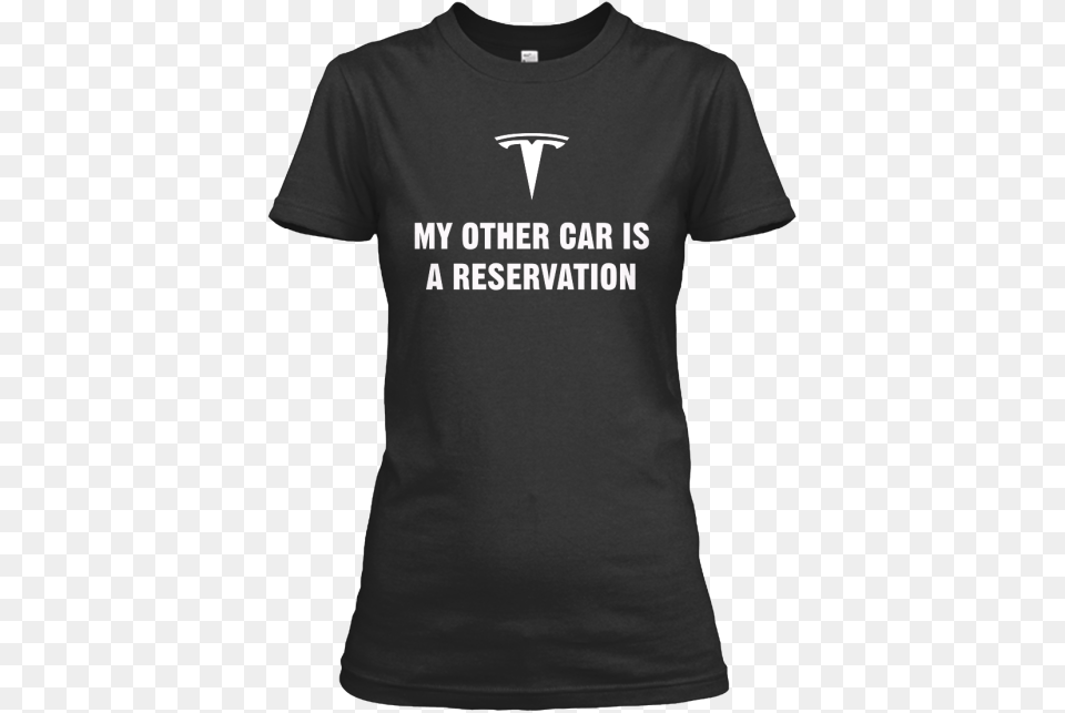 My Other Car Is A Reservation T Shirt For The Discerning, Clothing, T-shirt Free Png Download
