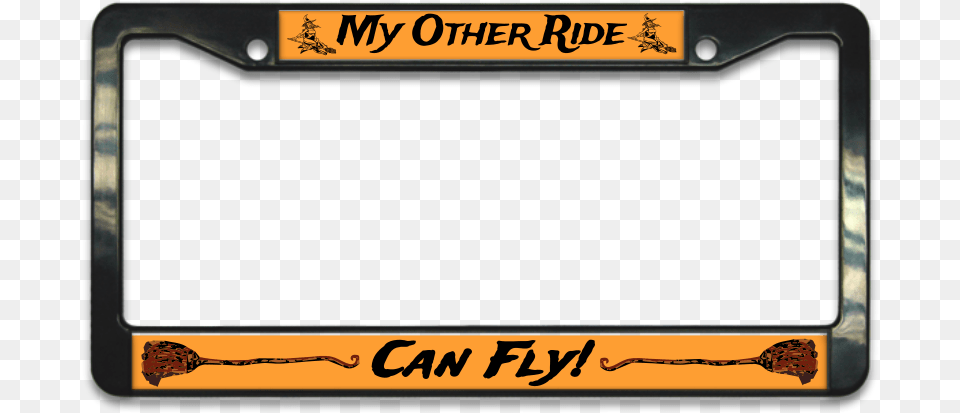 My Other Ride Can Fly Witches Broom Plastic License Halloween License Plate Frame, License Plate, Transportation, Vehicle Png Image