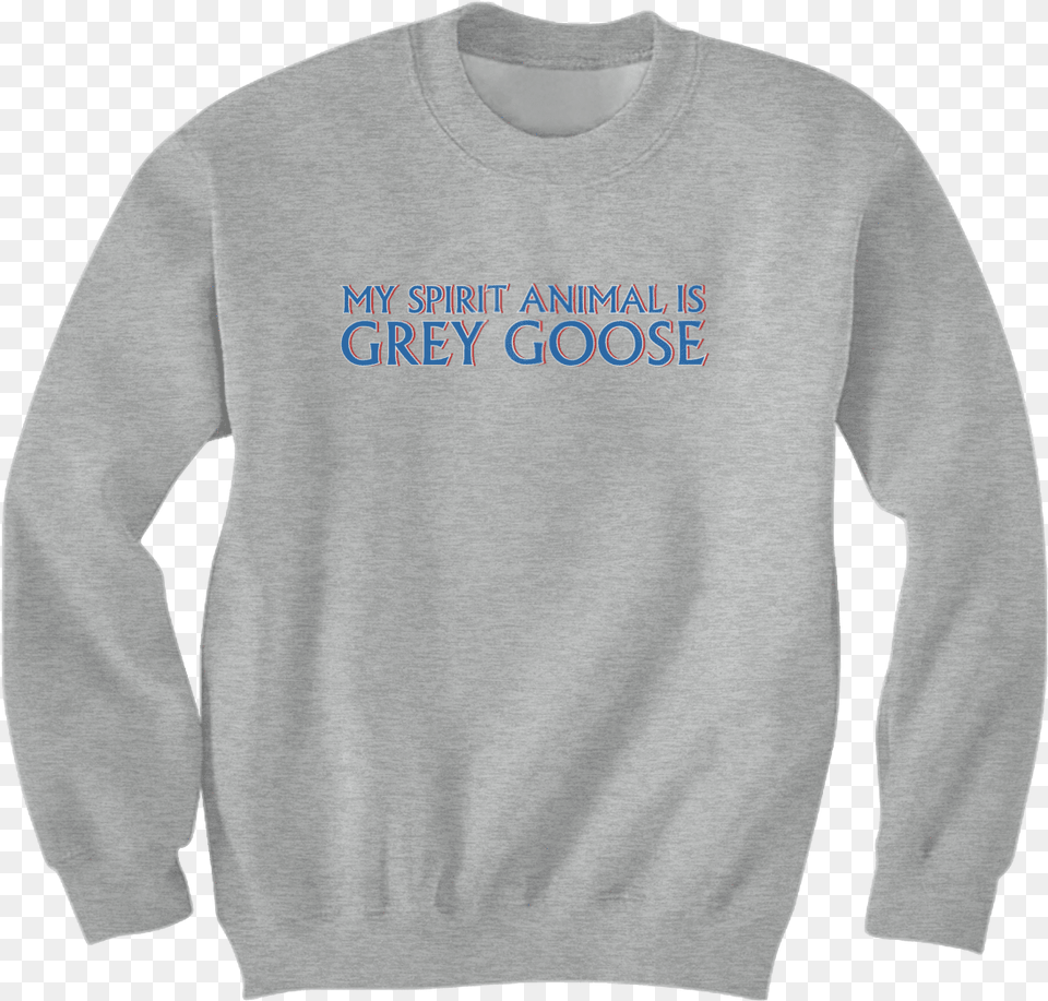 My Spirit Animal Is Grey Goose Memes Sweatshirts, Sweatshirt, Clothing, Knitwear, Long Sleeve Png Image