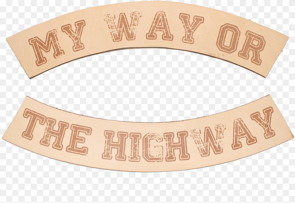 My Way Or The Highway Biker Patch Setsrc Cdn Label, Text Free Png Download