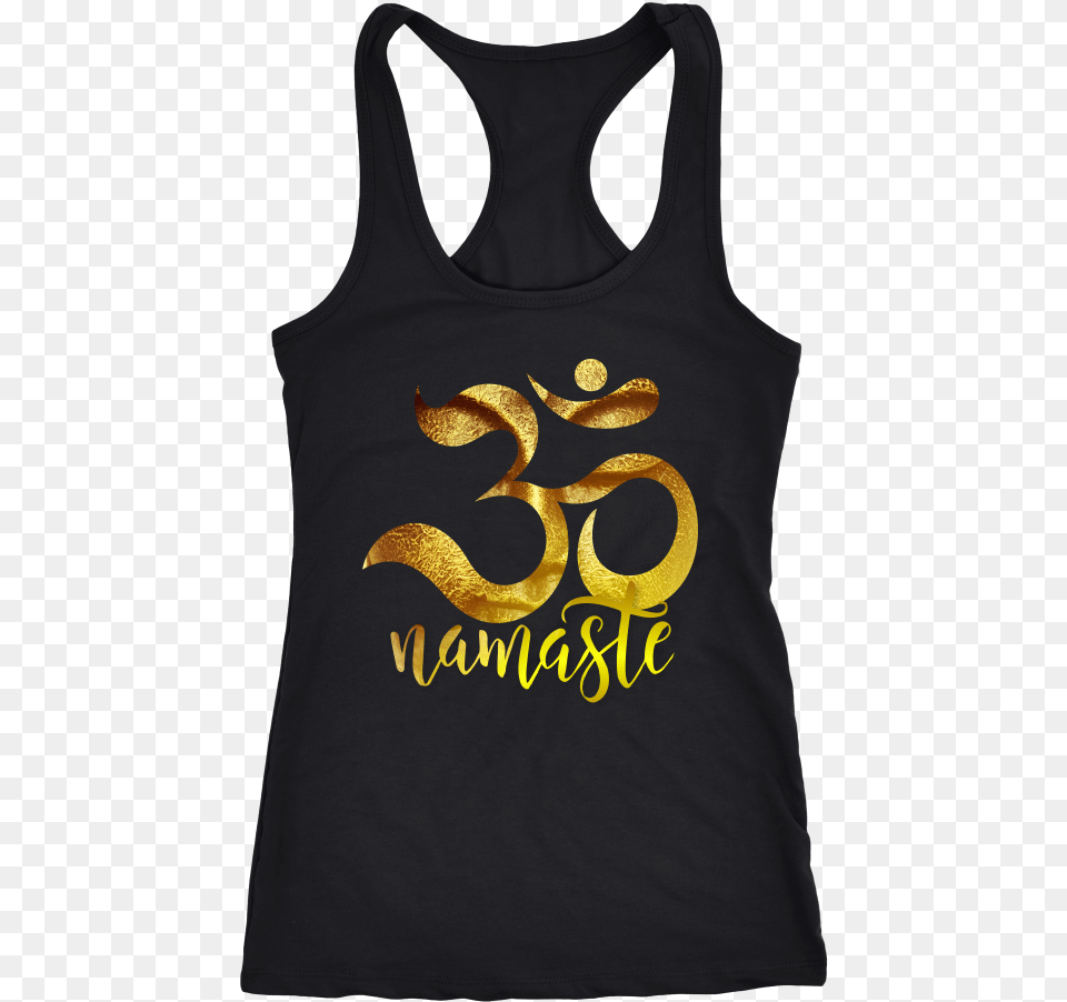 Namastequotclass T Shirt, Clothing, Tank Top, Coat Free Png