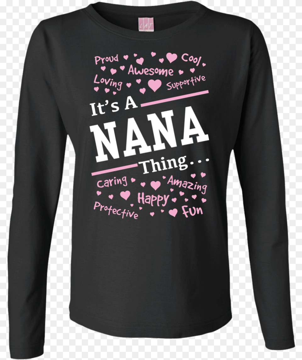 Nana Thing Customizable Long Sleeve Tshirt Long Sleeved T Shirt, Clothing, Long Sleeve, T-shirt Free Png