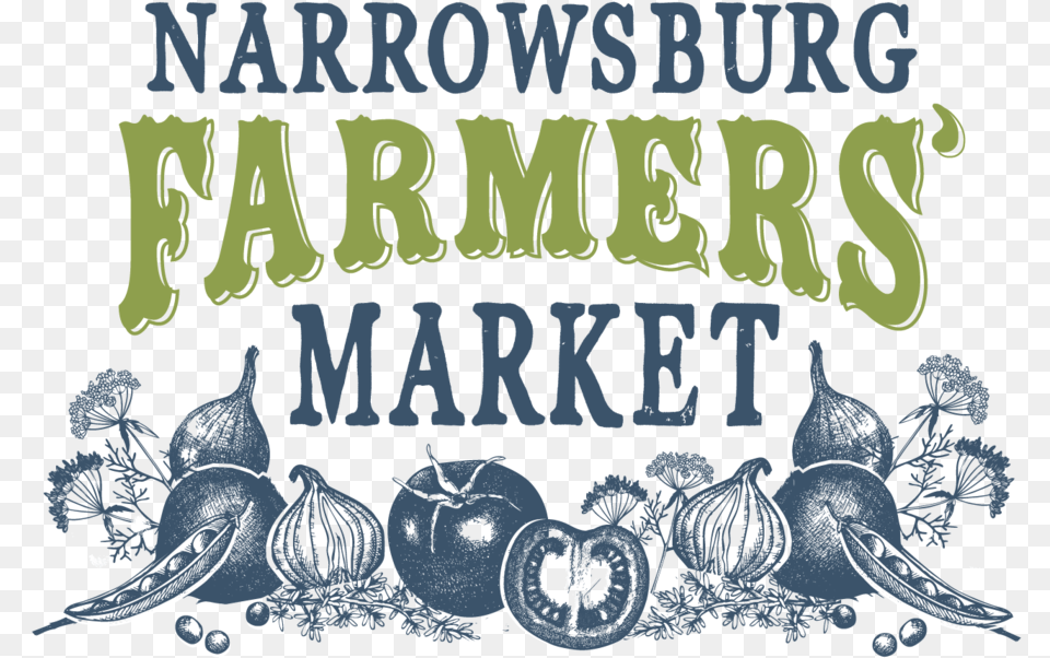 Narrowsburg Farmersu0027 Market, Art, Graphics, Outdoors, Advertisement Free Png