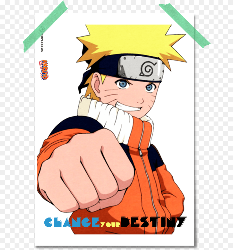 Naruto Change Your Destiny Bro Fist With A Smirk Poster Naruto Fist, Book, Comics, Publication, Baby Png Image