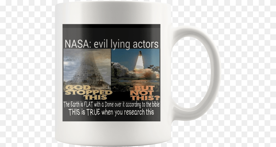 Nasa Evil Lyersgod Stopped Towerbut Not A Rocketcoffee Beer Stein, Cup, Beverage, Coffee, Coffee Cup Png