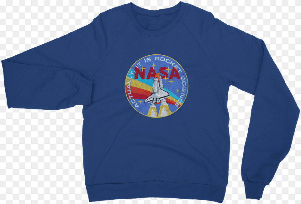 Nasa Quotrocket Sciencequot Classic Adult Sweatshirt, Clothing, Long Sleeve, Sleeve, T-shirt Free Transparent Png