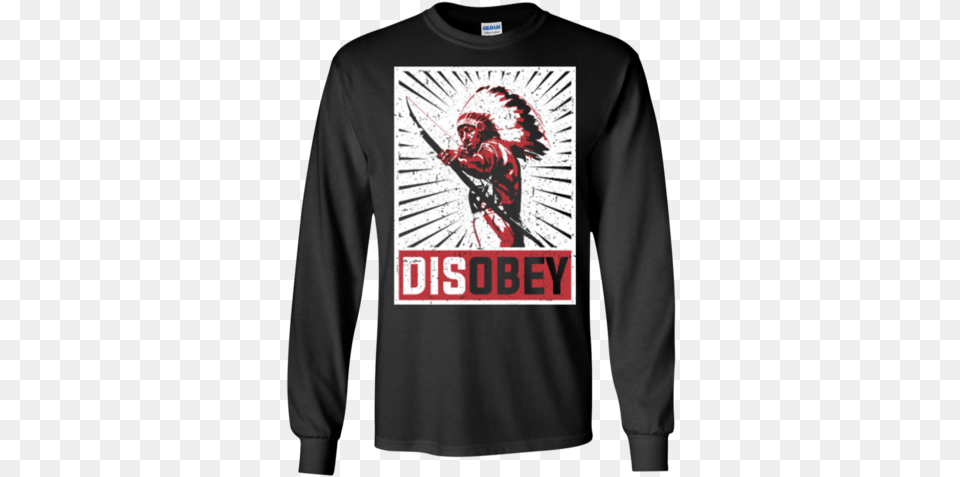 Native Disobey Archer Best Gift Disobey Native American Hoodiet Shirtmug, Clothing, Long Sleeve, Sleeve, T-shirt Png Image
