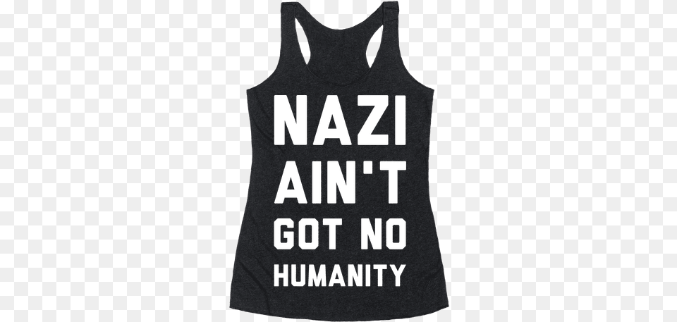 Nazi Ain39t Got No Humanity Racerback Tank Top Backstreet Boys T Shirt, Clothing, Tank Top, Person Png