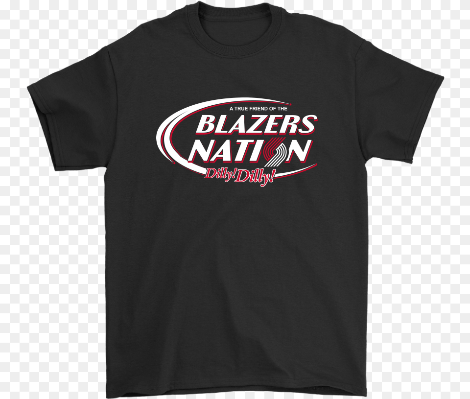 Nba Bud Light Dilly Dilly A True Friend Of The Portland Weber Grill Shirt, Clothing, T-shirt Free Png
