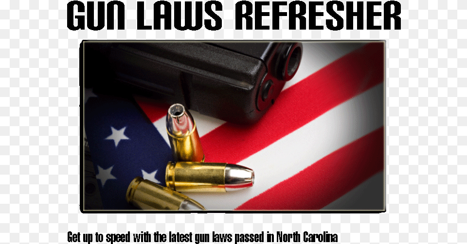 Nc Gun Law Update Concealed Carry American Flag, Ammunition, Weapon, Firearm, Bullet Png Image