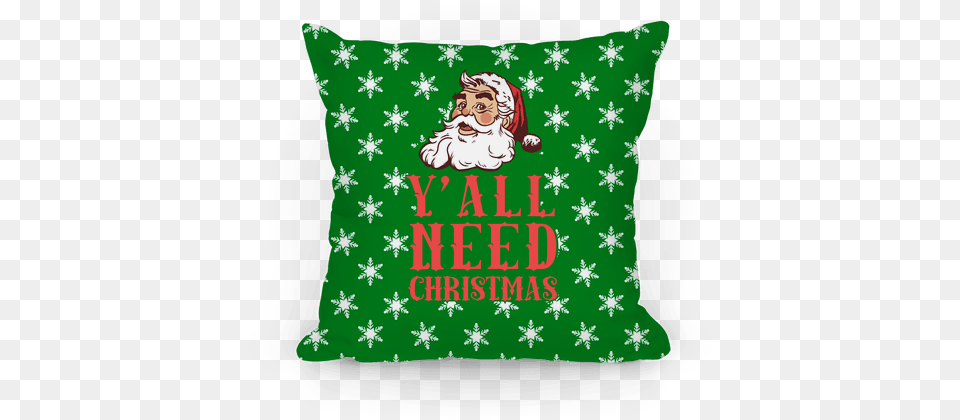 Need Christmas Pillow Christmas Throw Pillows, Cushion, Home Decor, Baby, Person Png