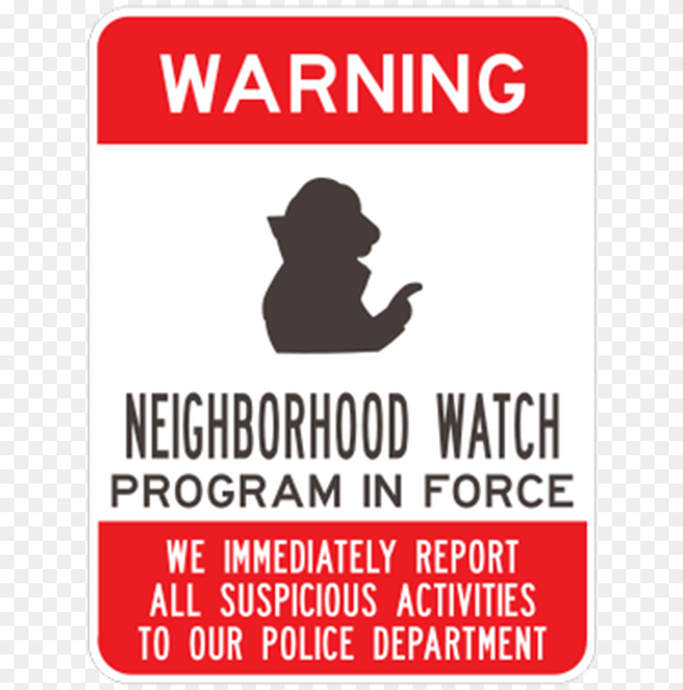Neighborhood Watch In Force Creative Department, Advertisement, Poster, Sign, Symbol Free Png Download