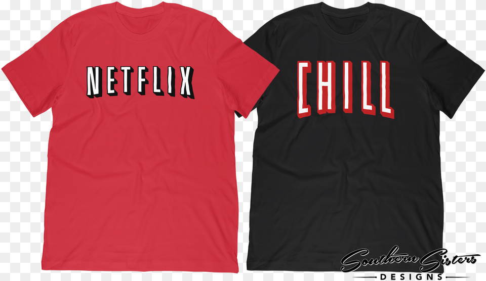 Netflix And Chill Active Shirt, Clothing, T-shirt Free Transparent Png