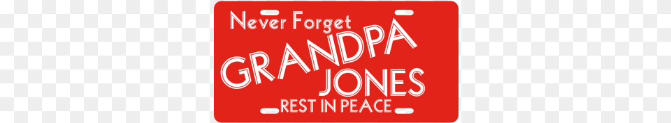 Never Forget License Plate Graphics, License Plate, Transportation, Vehicle, Scoreboard Free Png Download