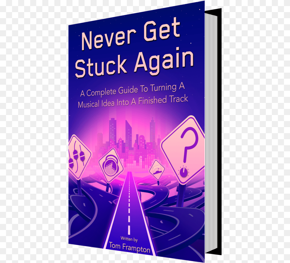 Never Get Stuck Again Music Production Ebook Mastering The Mix Never Get Stuck Again, Advertisement, Book, Poster, Publication Free Transparent Png