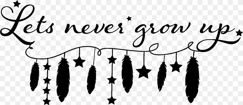 Never Grow Up Calligraphy, Gray Free Transparent Png