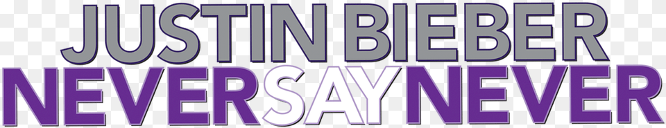 Never Say Never, Purple, Text, Logo Free Transparent Png