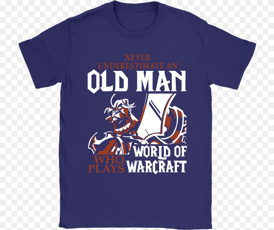 Never Underestimate An Old Man World Of Warcraft Shirts Active Shirt, Clothing, T-shirt, Baby, Person Png Image