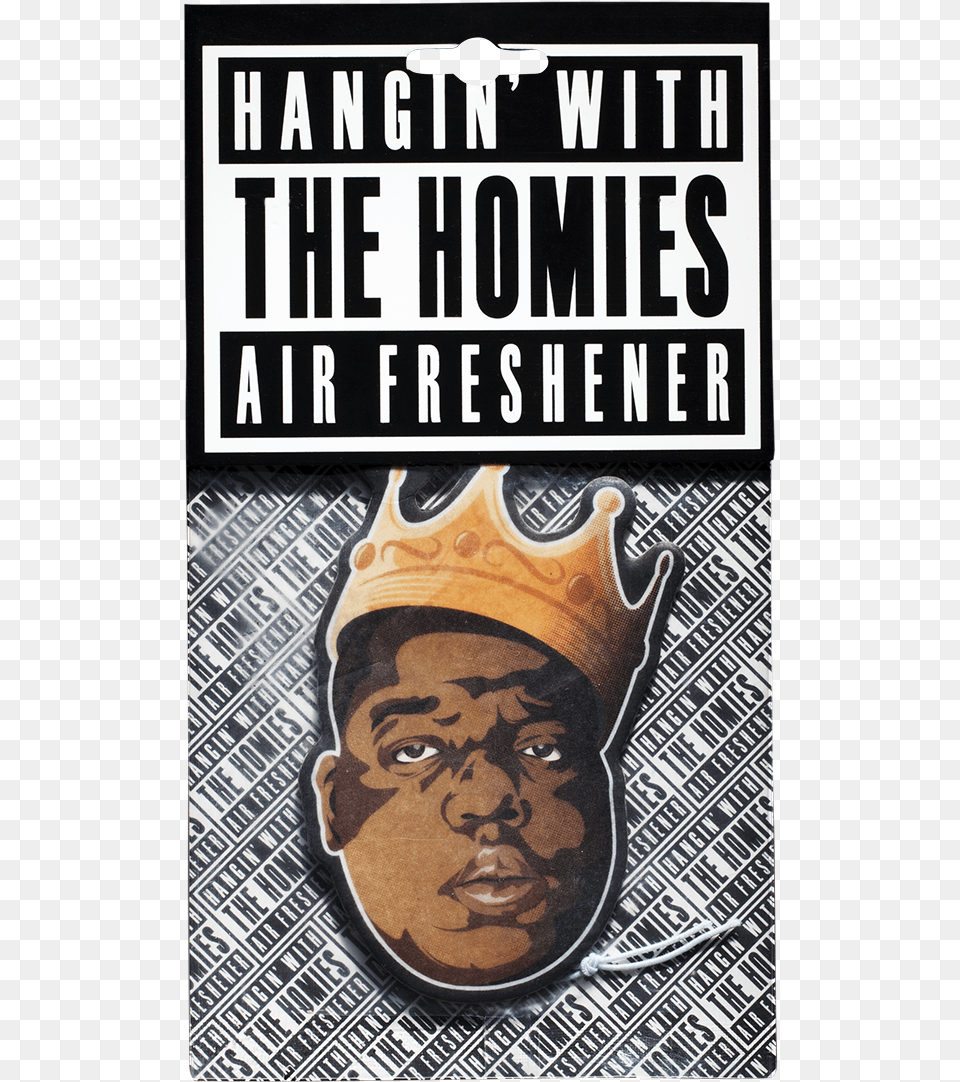 New Packaging For The 39king Of Ny39 Air Freshener Notorious Big Air Freshener Hangin39 With The Homies, Advertisement, Poster, Person, Face Free Transparent Png