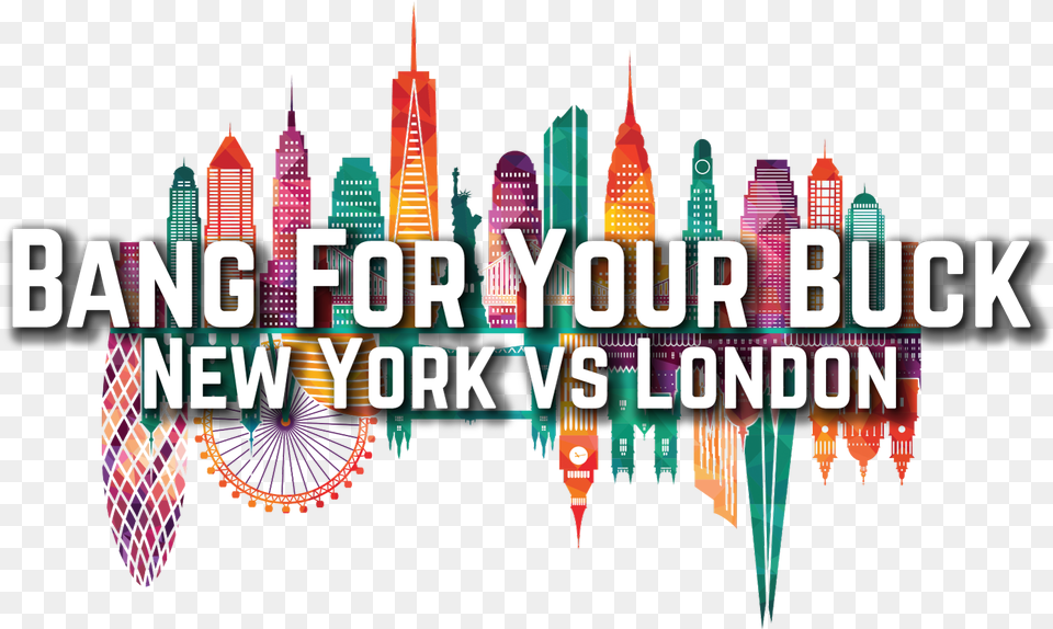 New York Vs London Where Do You Get The Best Bang For Your Graphic Design, City, Urban, Art, Graphics Png