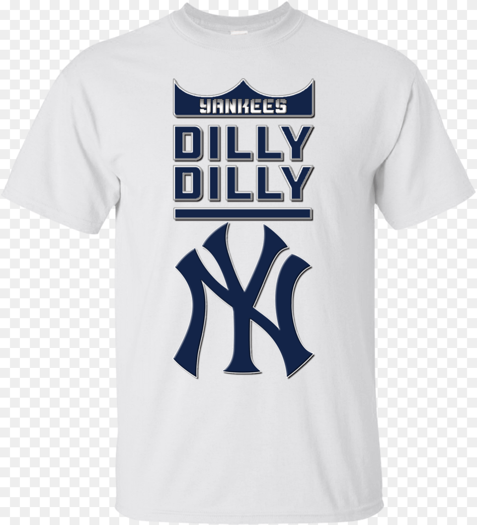 New York Yankees Dilly Dilly G200 Gildan Ultra New York Yankees, Clothing, Shirt, T-shirt Png