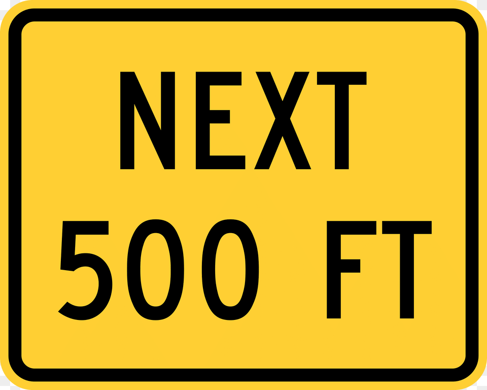 Next 500 Feet Clipart, Sign, Symbol, Text, Road Sign Free Transparent Png