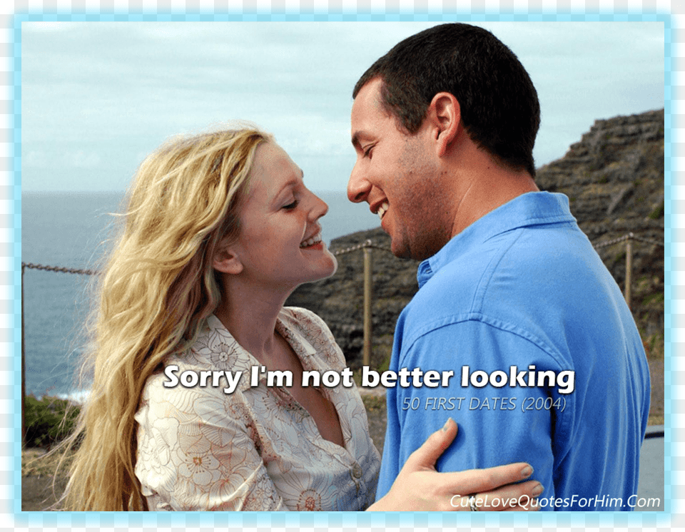 Nice Movie Quotes From 50 First Dates 50 First Dates Cheeks, Adult, Photography, Person, Man Png