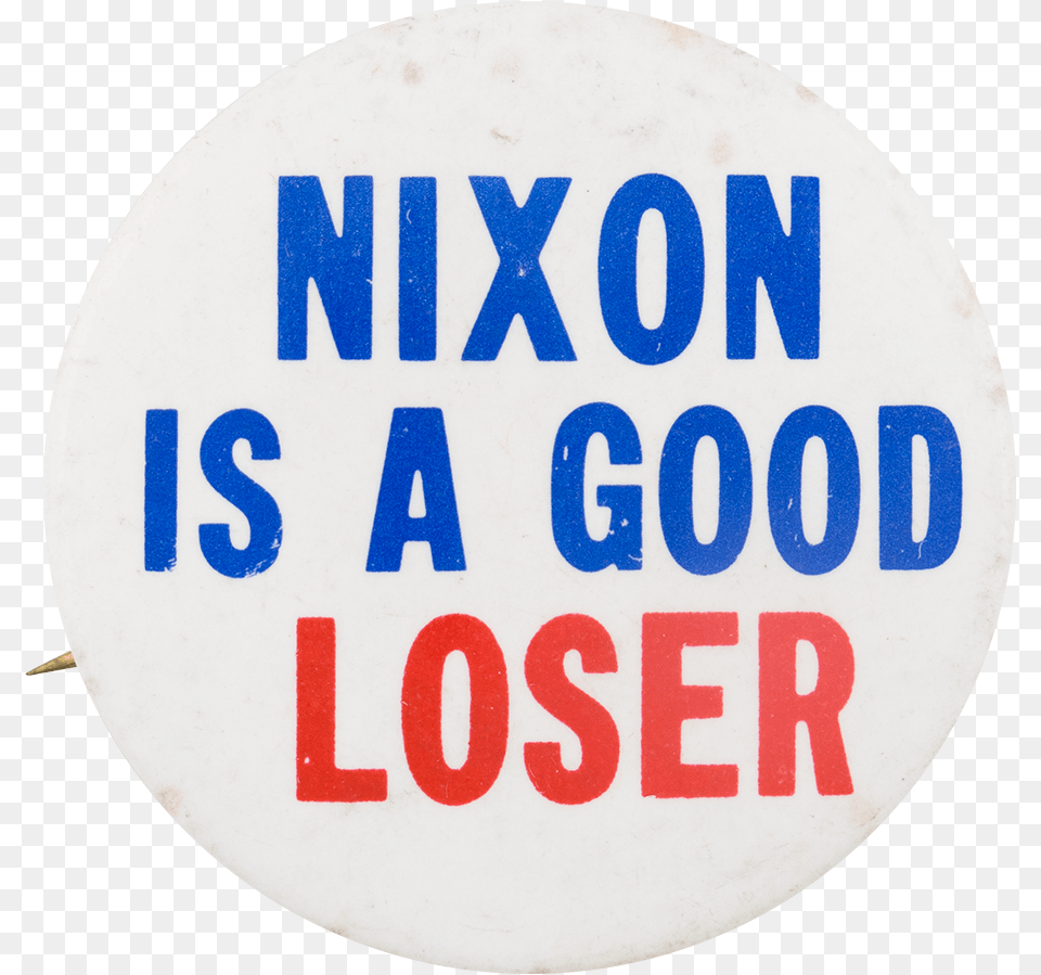 Nixon Is A Good Loser Every Day Is A Good Day Quote, Bus Stop, Outdoors, Text, Symbol Free Png