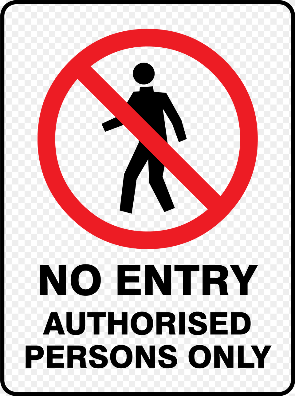 No Entry Authorised Persons Only Authorized Person, Sign, Symbol, Road Sign, Disk Png