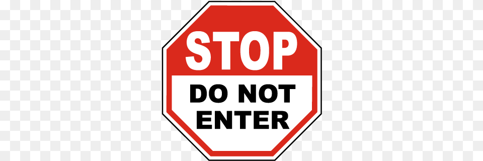 No Entry Signs Notice No Entry Signs Do Not Enter Signs, Road Sign, Sign, Symbol, Stopsign Free Png Download