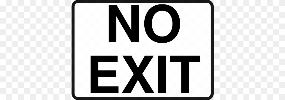 No Exit Sign, Symbol, Road Sign Free Png Download
