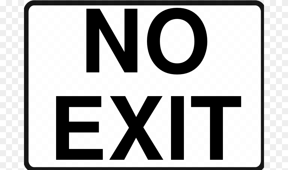 No Exit Black On White, Sign, Symbol, Road Sign Png