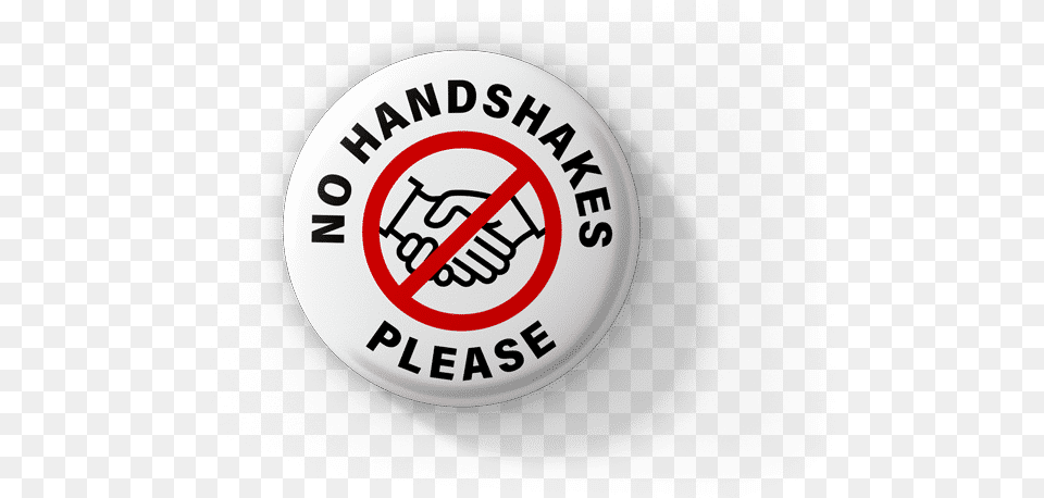 No Handshakes Please Badges To Stop The Spread Of Coronavirus Circle, Badge, Logo, Symbol, Disk Png Image