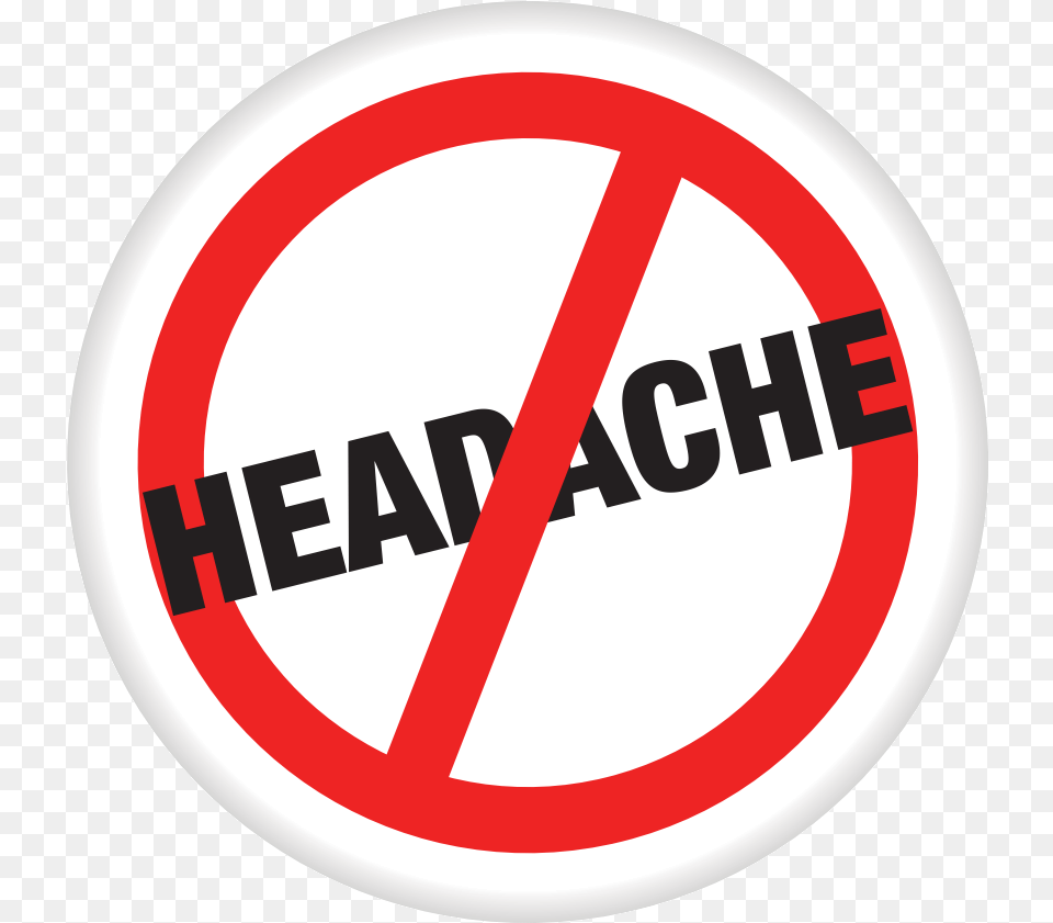 No Headache No Headaches, Sign, Symbol, Road Sign Free Transparent Png