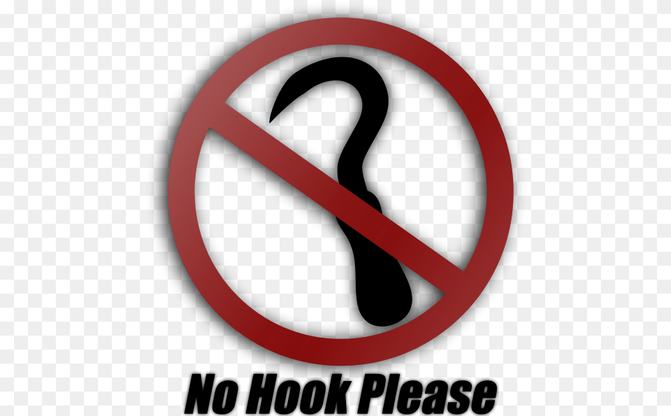 No Hook Please Images 555 X No Hook Please, Sign, Symbol, Road Sign, Astronomy Png Image