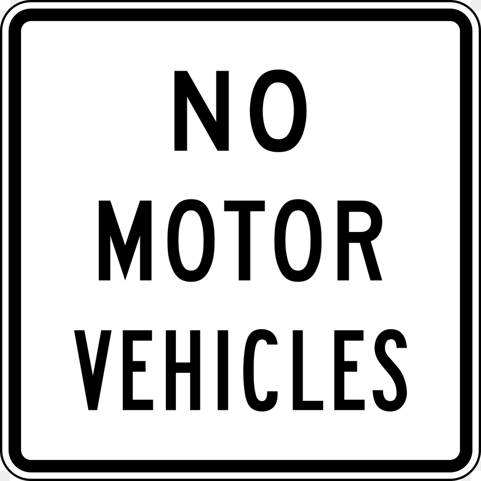 No Motor Vehicles Sign In United States Clipart, Symbol, Road Sign, Text Png
