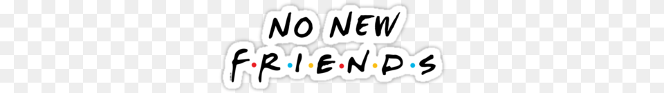 No New Friends Best Friends Text, Person Png
