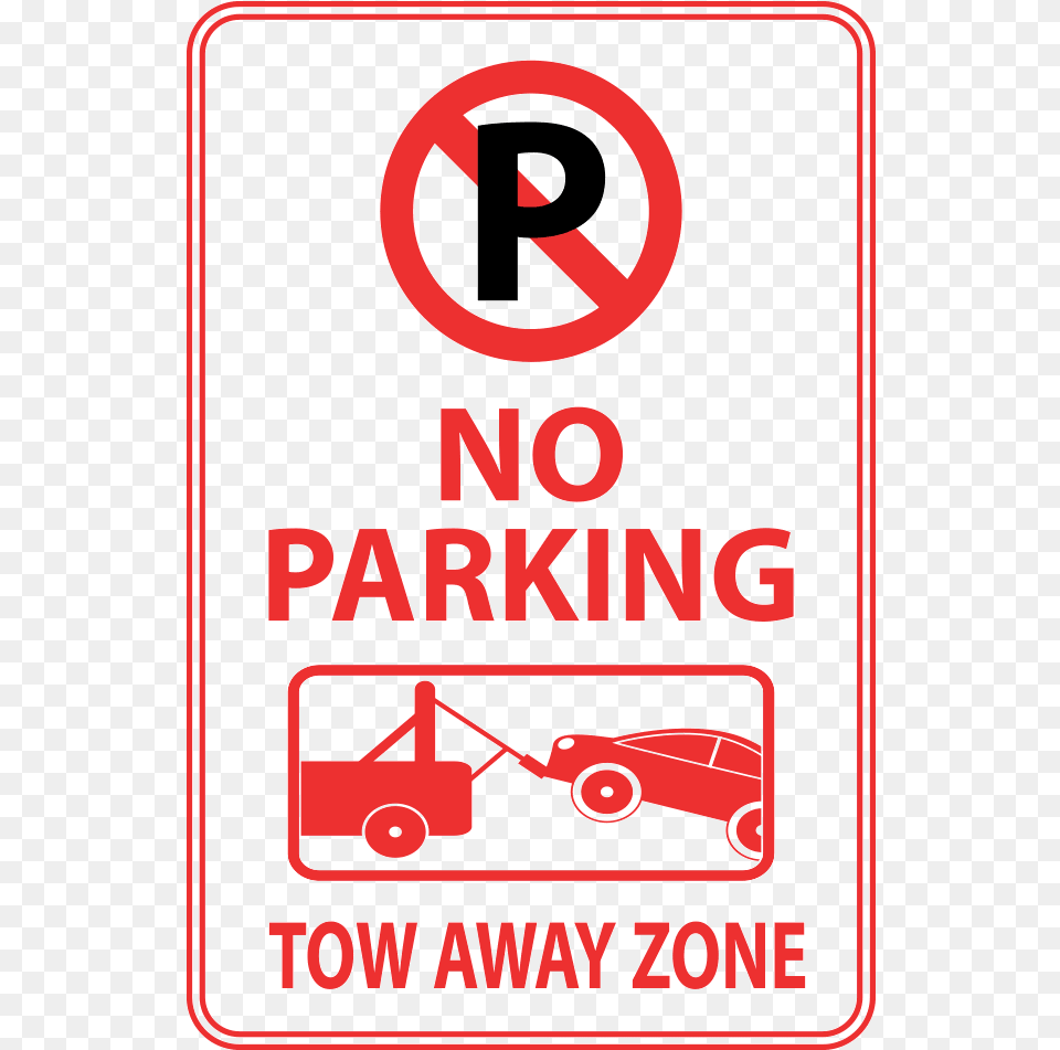 No Parking Anytime Tow Away Zone 12quotx18quot Clip Art No Parking Sign, Machine, Wheel, Advertisement, Poster Png