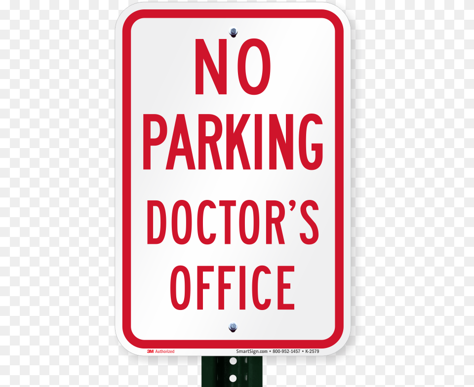 No Parking Doctor39s Office Sign No Parking In Alley, Symbol, Road Sign, White Board Free Png
