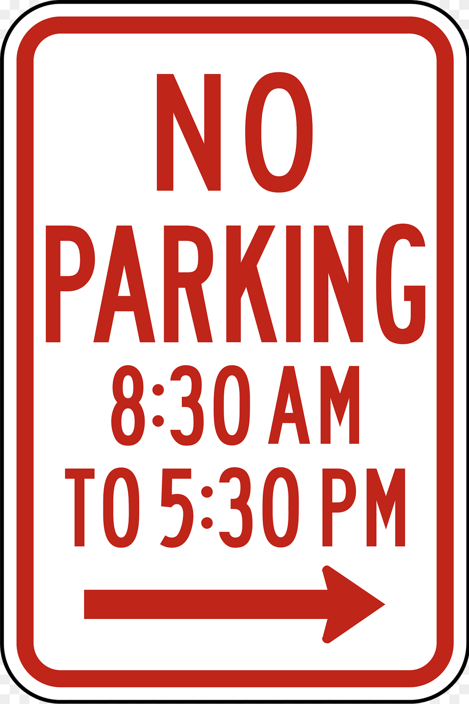 No Parking From 830 Am To 530 Pm Alternative Clipart, Sign, Symbol, Bus Stop, Outdoors Free Transparent Png