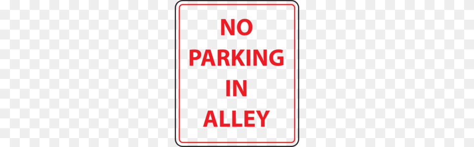 No Parking In Alley Clip Art, Sign, Symbol, Light, Road Sign Png Image