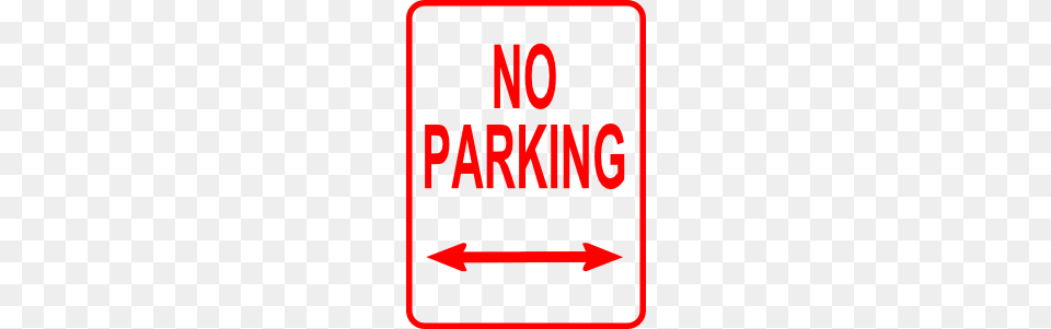 No Parking Sign Clip Art Just Because Parking, Symbol, Dynamite, Road Sign, Weapon Free Png Download