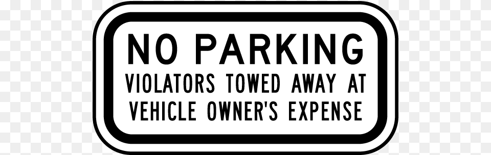 No Parking Violators Towed Away Sign Accuform Signs Frp171ra Engineer Grade Reflective Aluminum, Text, Symbol Png