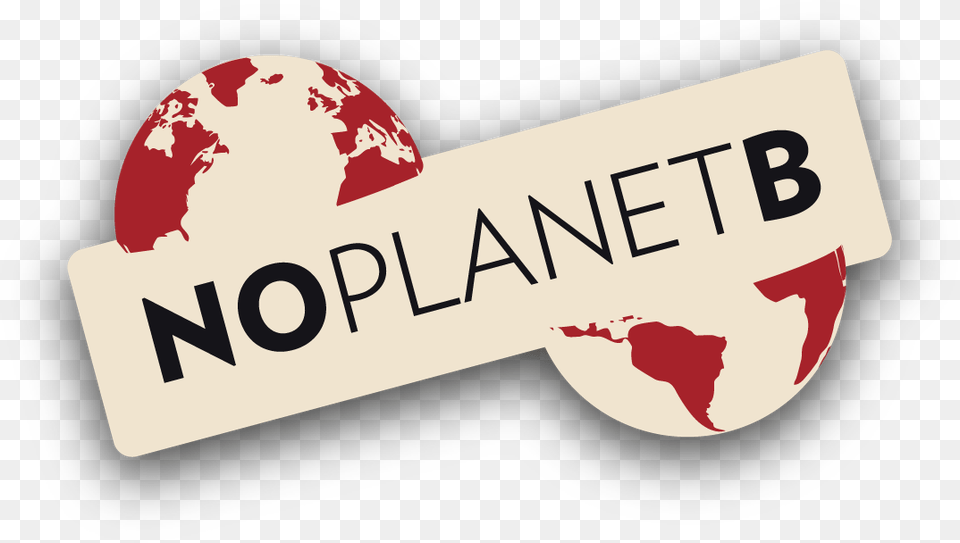 No Planet B, Text, Logo, Astronomy, Outer Space Free Png Download