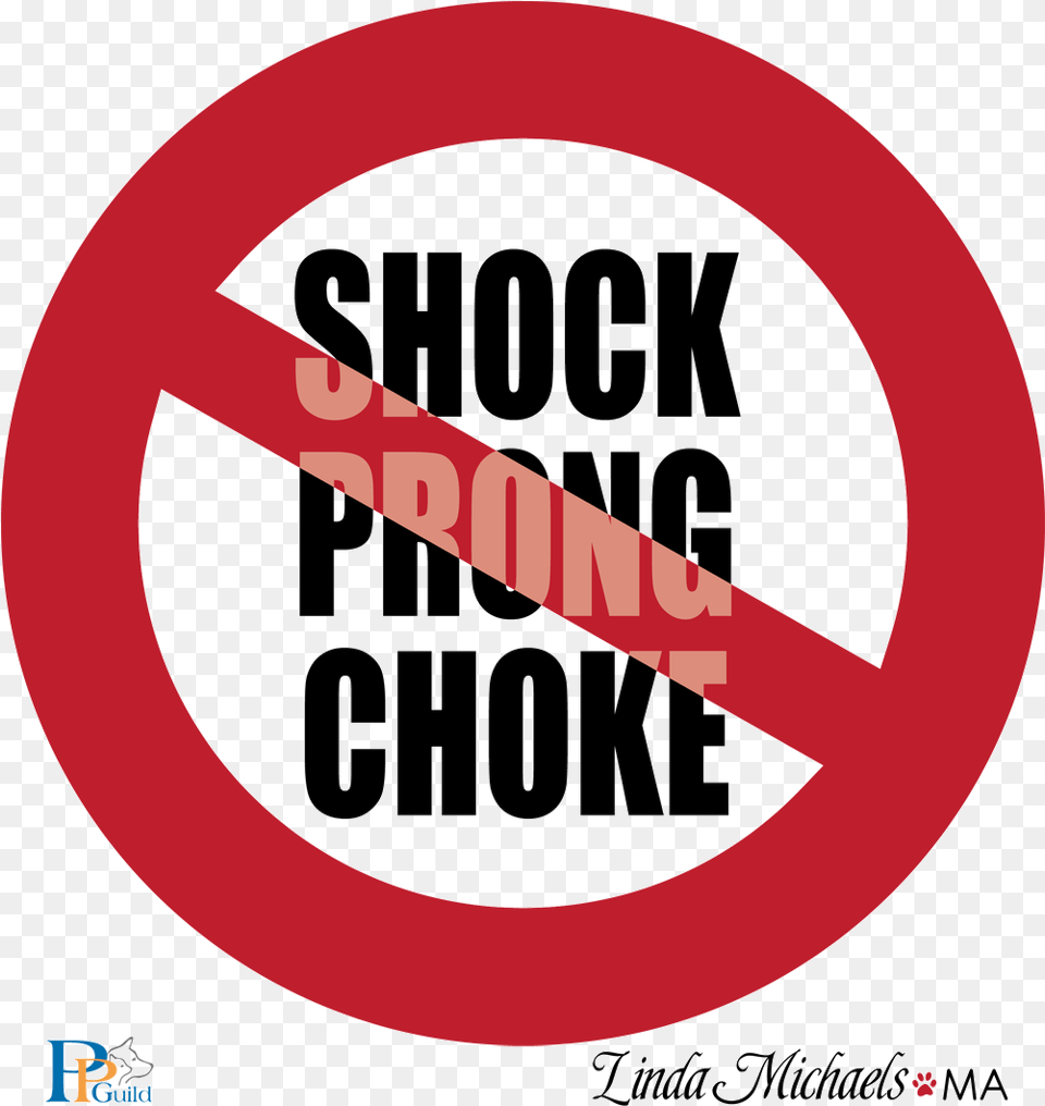 No Shock Logo No Prong Logo No Choke Collar Positie No Shock Prong Choke, Sign, Symbol, Road Sign, Disk Free Png