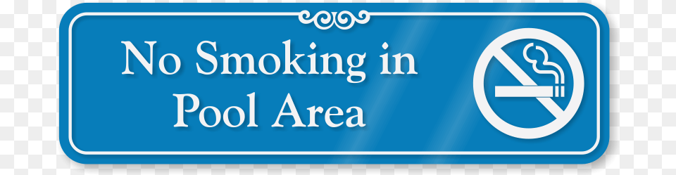 No Smoking In Pool Area Showcase Wall Sign Authorized Personnel Only Signage, Logo, Text Png Image