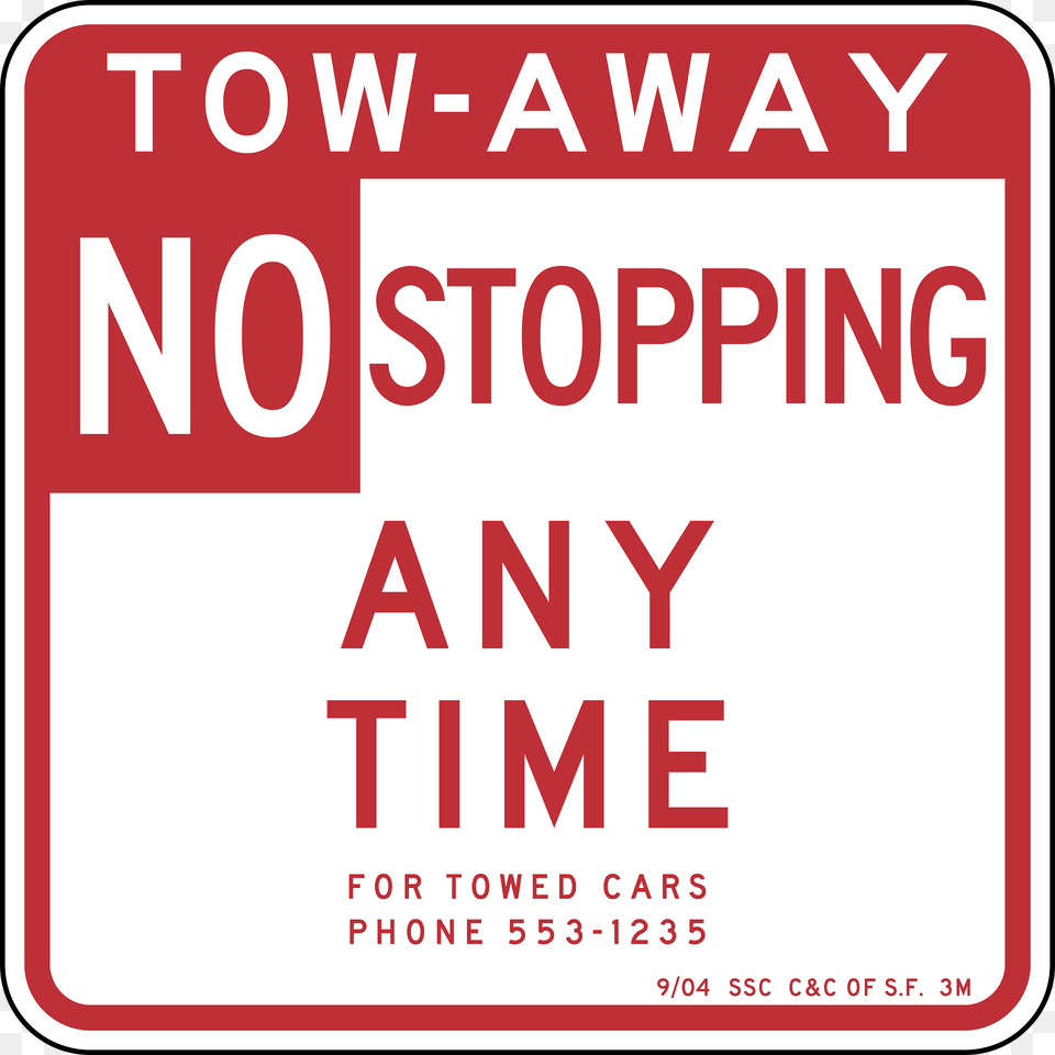 No Stopping Anytime Tow Away San Francisco Clipart, Sign, Symbol, Road Sign Png