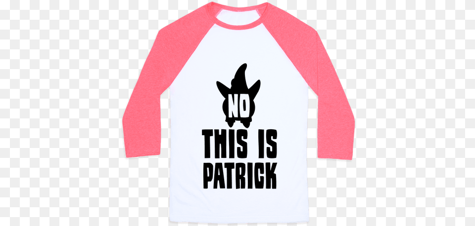 No This Is Patrick Baseball Tee Money Can T Buy Happiness But It Can Buy Tee, Clothing, Long Sleeve, Shirt, Sleeve Png
